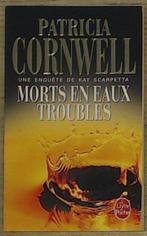Morts En Eaux Troubles 9782253170327, Livres, Patricia Cornwell, Verzenden