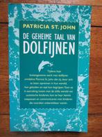 De geheime taal van dolfijnen 9789061343967 P. Saint John, Boeken, Psychologie, Verzenden, Gelezen, P. Saint John