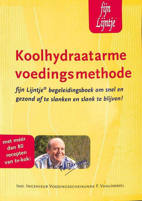 Koolhydraatarme voedingsmethode Fijn Lijntje 9789090185699, Boeken, Kookboeken, Gelezen, Verzenden