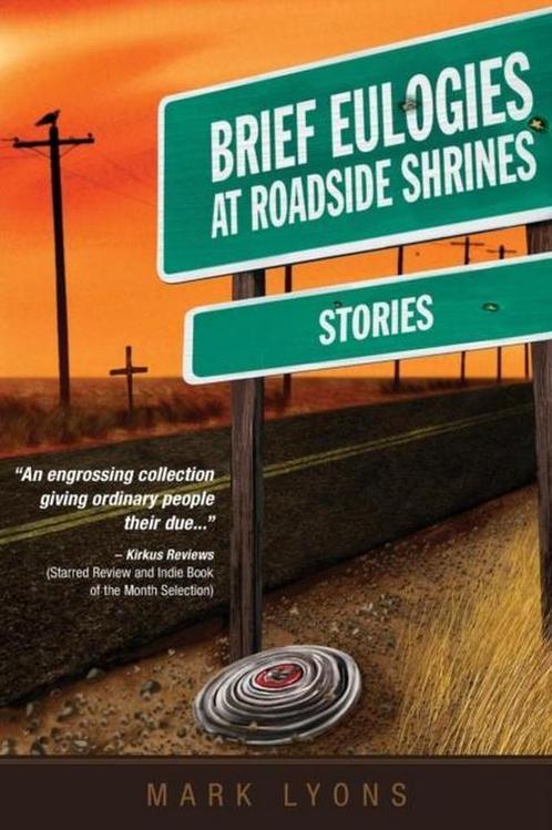 Brief Eulogies at Roadside Shrines 9780983918875, Livres, Livres Autre, Envoi