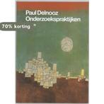 Onderzoekspraktijken 9789053522370 P. Delnooz, Boeken, Verzenden, Gelezen, P. Delnooz