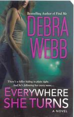 Everywhere She Turns 9780312532963, Debra Webb, Verzenden