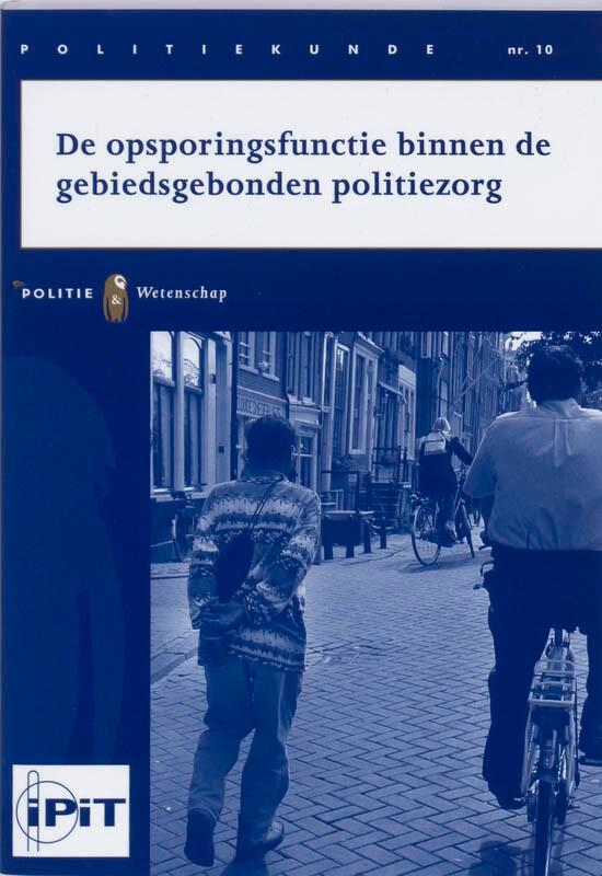De opsporingsfunctie binnen de gebiedsgebonden politiezorg /, Boeken, Overige Boeken, Gelezen, Verzenden