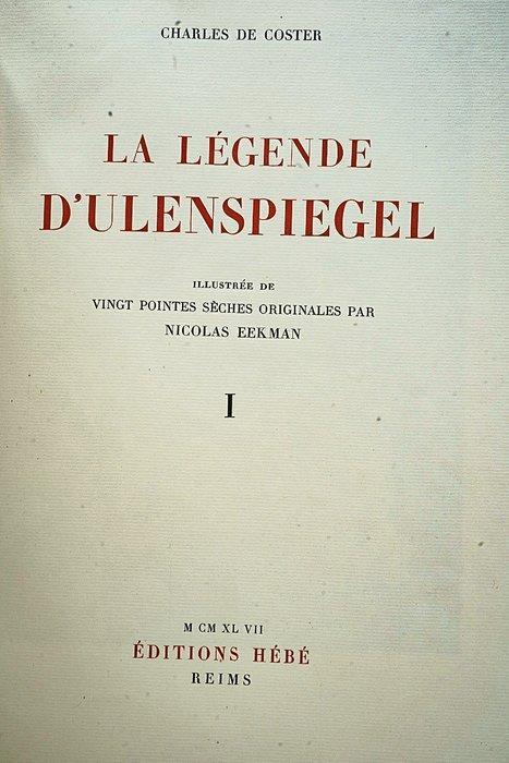 Charles De Coster / Nicolas Eekman - La légende, Antiek en Kunst, Antiek | Boeken en Manuscripten