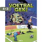 Voetbalgek! / deel 2 / Voetbalgek! / 2 9789063349707, Verzenden, Zo goed als nieuw