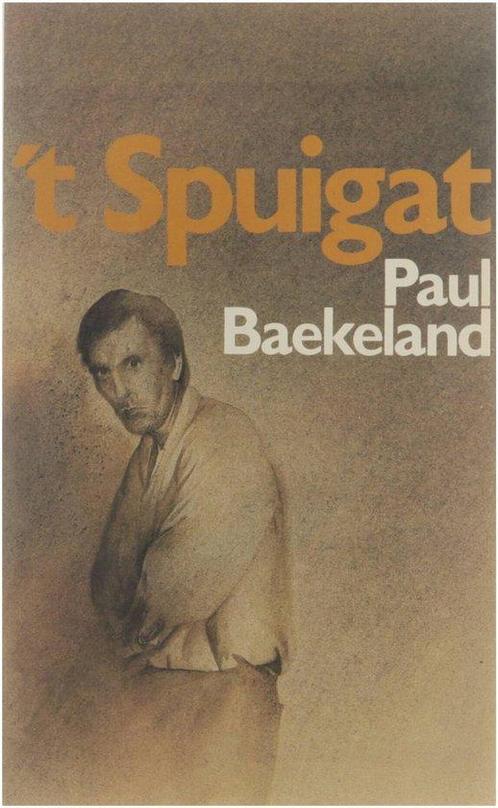 t Spuigat - Paul Baekeland 9789061523499, Livres, Livres Autre, Envoi