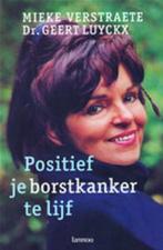 Positief je borstkanker te lijf 9789020945348 M. Verstraete, Boeken, Verzenden, Gelezen, M. Verstraete