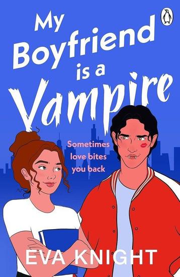 My Boyfriend is a Vampire 9781405957793 Eva Knight, Verzenden, Eva Knight