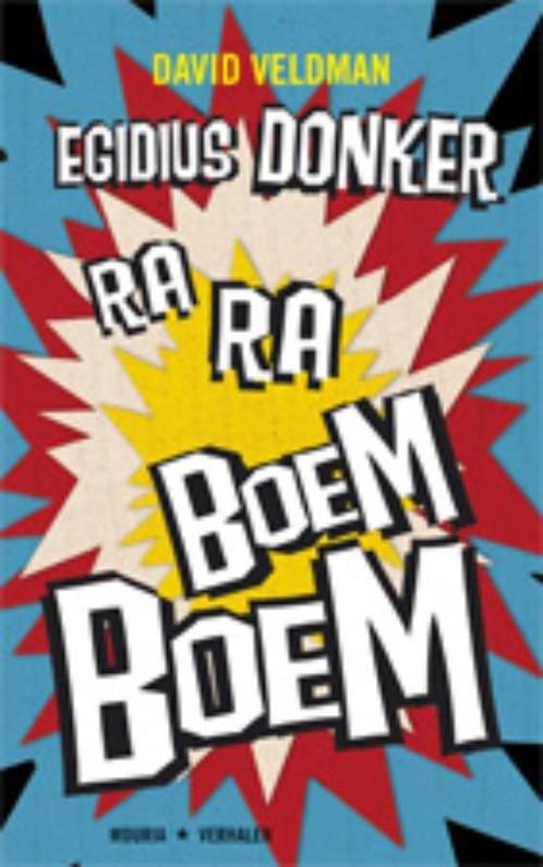 Egidius Donker Ra-Ra Boem-Boem 9789045800813, Livres, Romans, Envoi