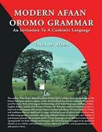Modern Afaan Oromo Grammar: An Invitation To A Cushiatic, ROBA, TAHA M., Verzenden