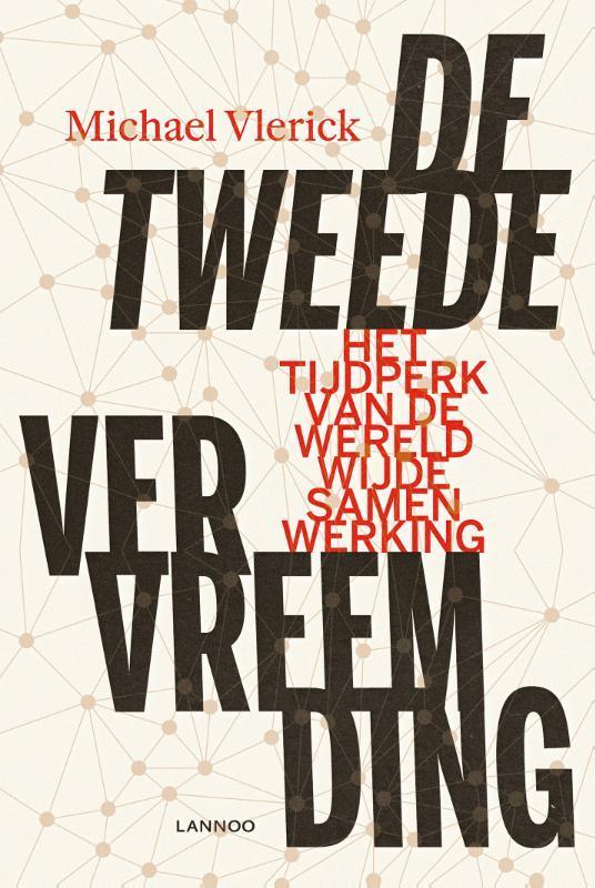 De tweede vervreemding 9789401459044 Michael Vlerick, Boeken, Politiek en Maatschappij, Zo goed als nieuw, Verzenden