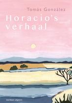 Horacios verhaal 9789493169302 Tomás González, Boeken, Verzenden, Zo goed als nieuw, Tomás González