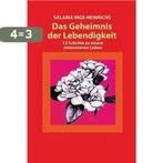 Das Geheimnis der Lebendigkeit 9783466305575, Verzenden, Gelezen, Salama Inge Heinrichs