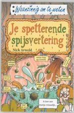 Je spetterende spijsvertering / Waanzinnig om te weten, Verzenden, Nick Arnold