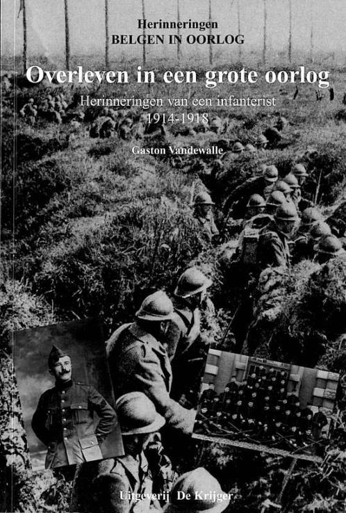 Overleven in een grote oorlog / Herinneringen Belgen in, Boeken, Oorlog en Militair, Zo goed als nieuw, Verzenden