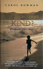 WIE WAS MIJN KIND ? 9789022983584 C. Bowman, Boeken, Verzenden, Gelezen, C. Bowman