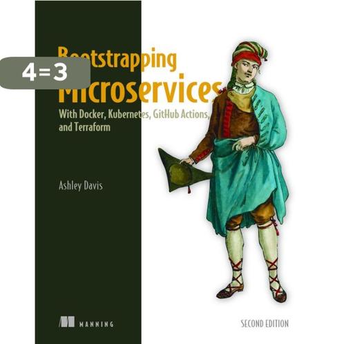 Bootstrapping Microservices, Second Edition 9781633438569, Boeken, Taal | Engels, Zo goed als nieuw, Verzenden