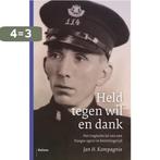 Held tegen wil en dank 9789460037344 Jan H. Kompagnie, Verzenden, Gelezen, Jan H. Kompagnie