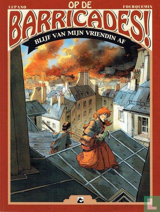 Op de Barricades deel 3 van 4 SC 9789460787423, Boeken, Stripverhalen, Zo goed als nieuw, Verzenden