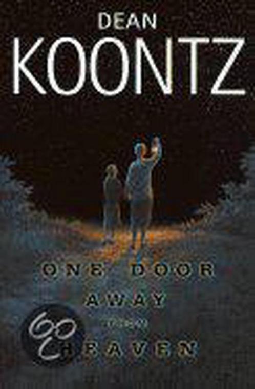 One Door away from Heaven / Dean Koontz 9780553801378, Livres, Livres Autre, Envoi