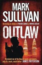 Outlaw 9780857388803, Boeken, Gelezen, Mark Sullivan, Verzenden