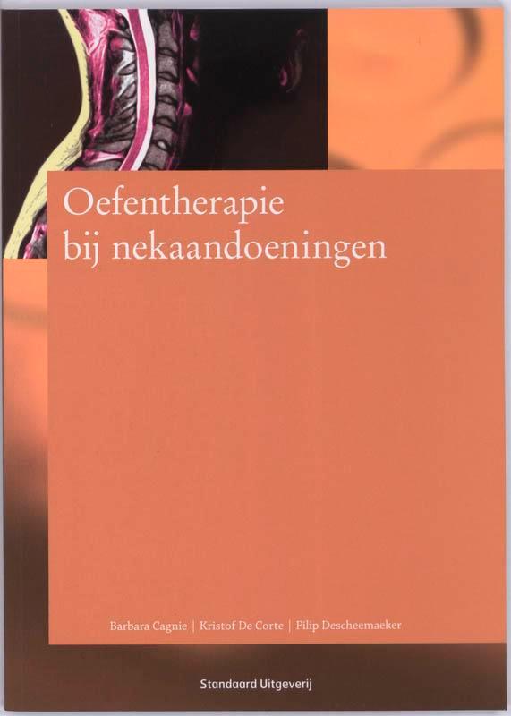 Oefentherapie bij nekaandoeningen 9789034192554 B. Cagnie, Boeken, Wetenschap, Gelezen, Verzenden