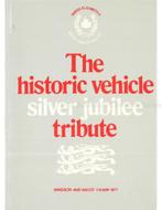 THE HISTORIC VEHICLE SILVER JUBILEE TRIBUTE (WINDSOR AND, Nieuw