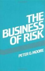 The Business of Risk by Moore, G. New   ,,, Moore, P. G., Zo goed als nieuw, Verzenden