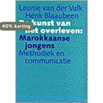 De kunst van het overleven : Marokkaanse jongens / De, Boeken, Verzenden, Gelezen, L. van der Valk
