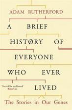 Brief History Of Everyone Who Ever Lived 9780297609377, Boeken, Verzenden, Gelezen, Adam Rutherford