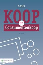 Koop en Consumentenkoop 9789013141306 P. Klik, Verzenden, Gelezen, P. Klik
