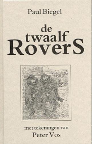 De twaalf rovers 9789025101909 Paul Biegel, Boeken, Kinderboeken | Jeugd | 10 tot 12 jaar, Zo goed als nieuw, Verzenden