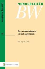 De overeenkomst in het algemeen / Monografieen BW / B54, Boeken, Verzenden, Zo goed als nieuw, F.J. de Vries