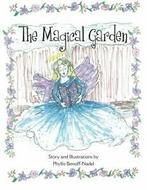 The Magical Garden. Benoff-Nadel, Phyllis   ., Boeken, Verzenden, Zo goed als nieuw, Benoff-Nadel, Phyllis