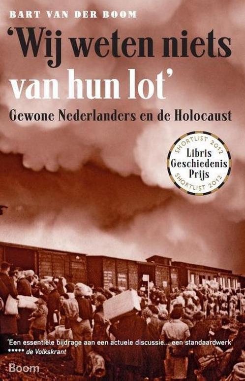 Wij weten niets van hun lot 9789461054777 Bart van der Boom, Livres, Histoire mondiale, Envoi