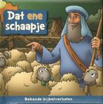 Dat ene schaapje / Bekende bijbelverhalen 9789086011056, Boeken, Verzenden, Gelezen, Charlotte Thoroe