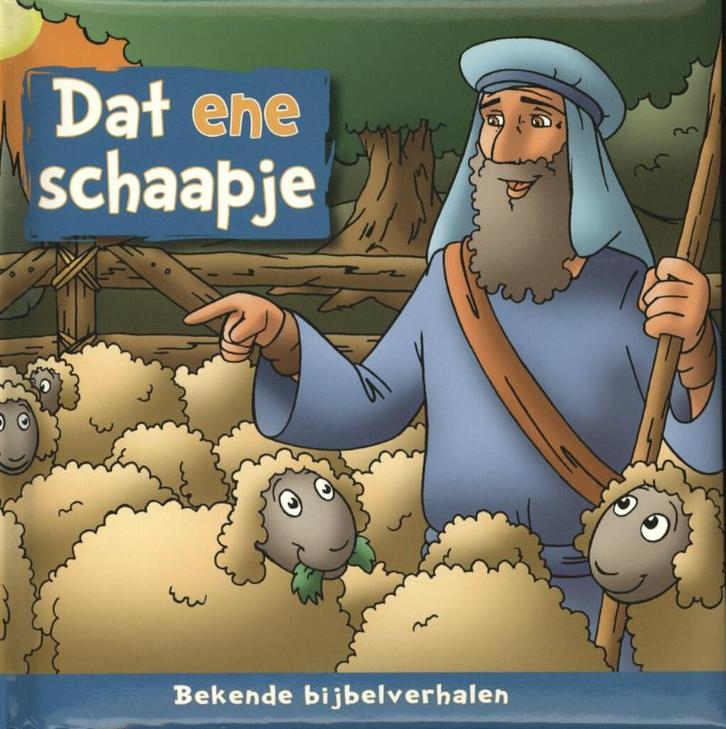 Dat ene schaapje / Bekende bijbelverhalen 9789086011056, Boeken, Overige Boeken, Gelezen, Verzenden