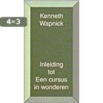 Inleiding Tot Cursus In Wonderen 9789020281651 K. Wapnick, Boeken, Verzenden, Gelezen, K. Wapnick