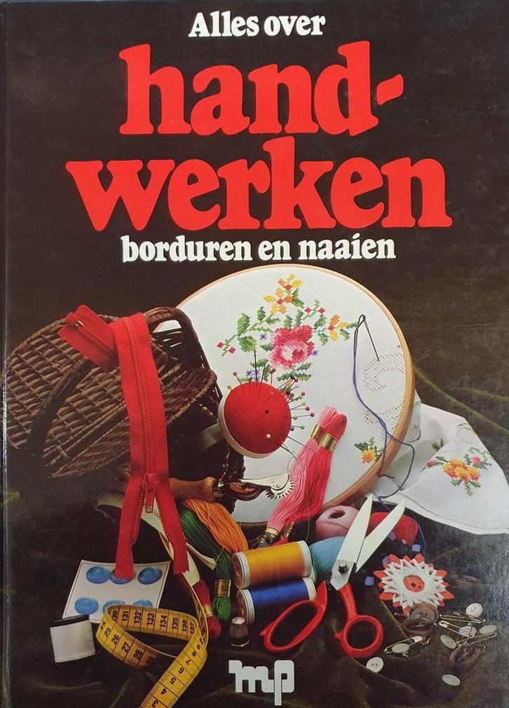 Alles over handwerken borduren en naaien 9789065900050, Boeken, Overige Boeken, Gelezen, Verzenden