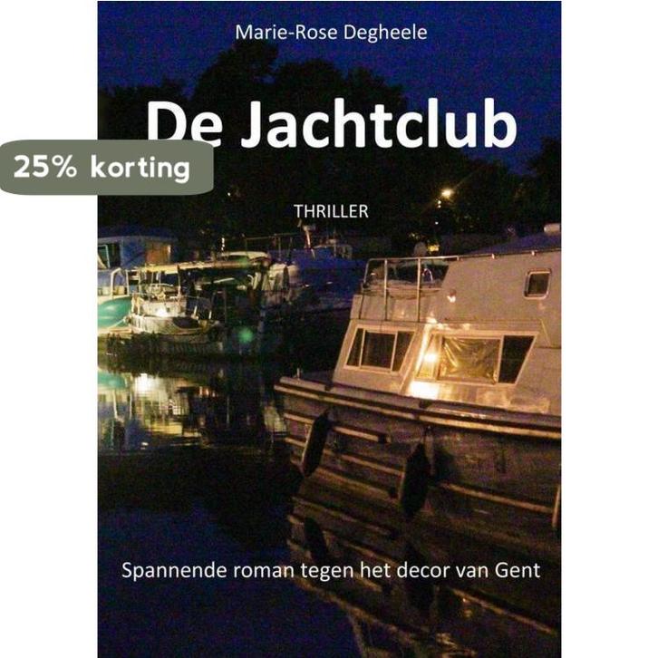 De Jachtclub 9789402190571 Marie-Rose Degheele, Livres, Thrillers, Envoi