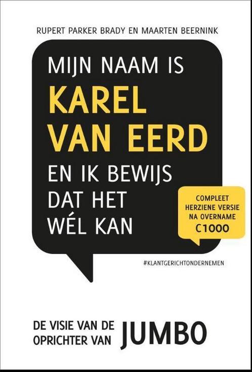 Mijn naam is Karel van Eerd en ik bewijs dat het wel kan /, Boeken, Economie, Management en Marketing, Zo goed als nieuw, Verzenden