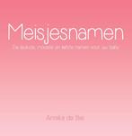 Meisjesnamen 9789462661851 Annika de Bie, Boeken, Verzenden, Gelezen, Annika de Bie