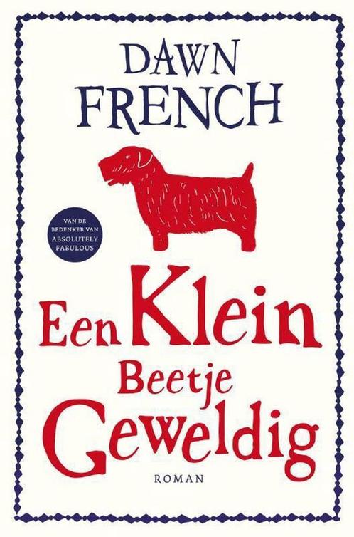 Een klein beetje geweldig 9789400500198 Dawn French, Boeken, Romans, Gelezen, Verzenden