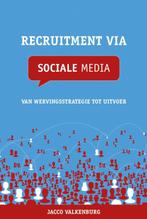 Recruitment via sociale media 9789081675642 Jacco Valkenburg, Boeken, Verzenden, Zo goed als nieuw, Jacco Valkenburg