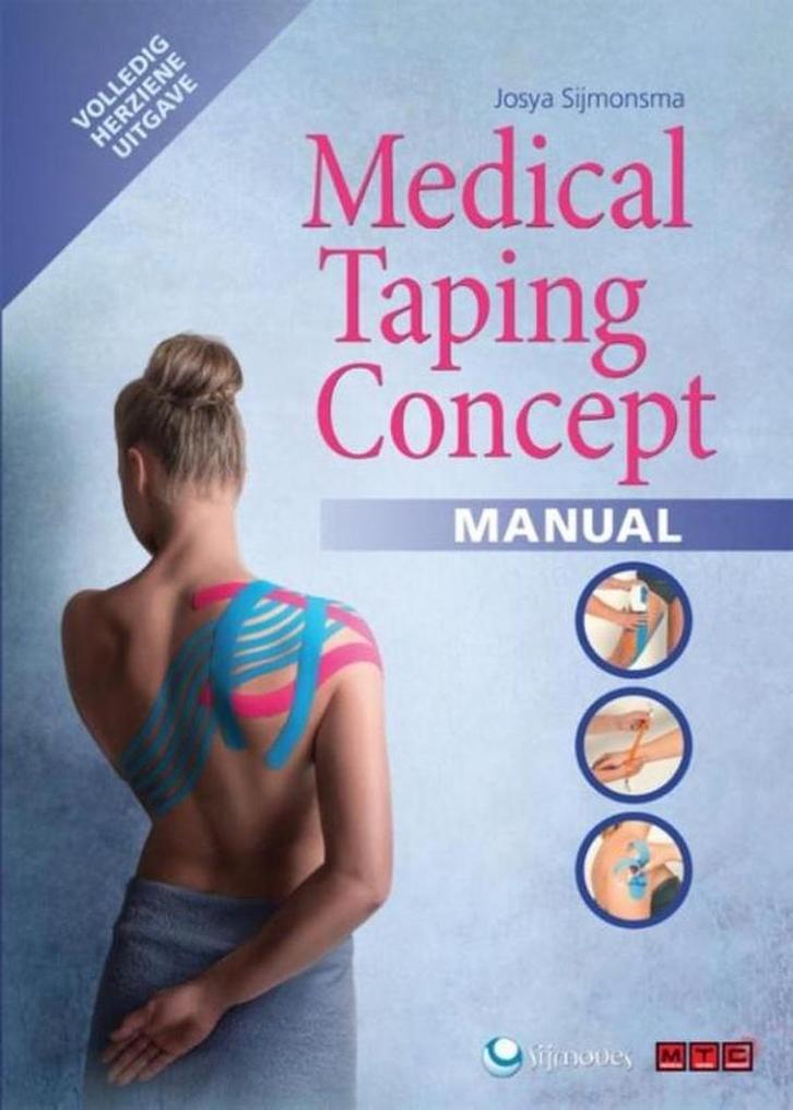 Medical Taping Concept 9789491038075 Josya Sijmonsma, Boeken, Wetenschap, Zo goed als nieuw, Verzenden