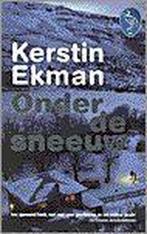 Onder de sneeuw 9789057133756, Gelezen, Kerstin Ekman, Verzenden