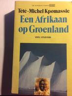 Een Afrikaan op Groenland 9789020425017, Gelezen, Tété-Michel Kpomassie, Verzenden