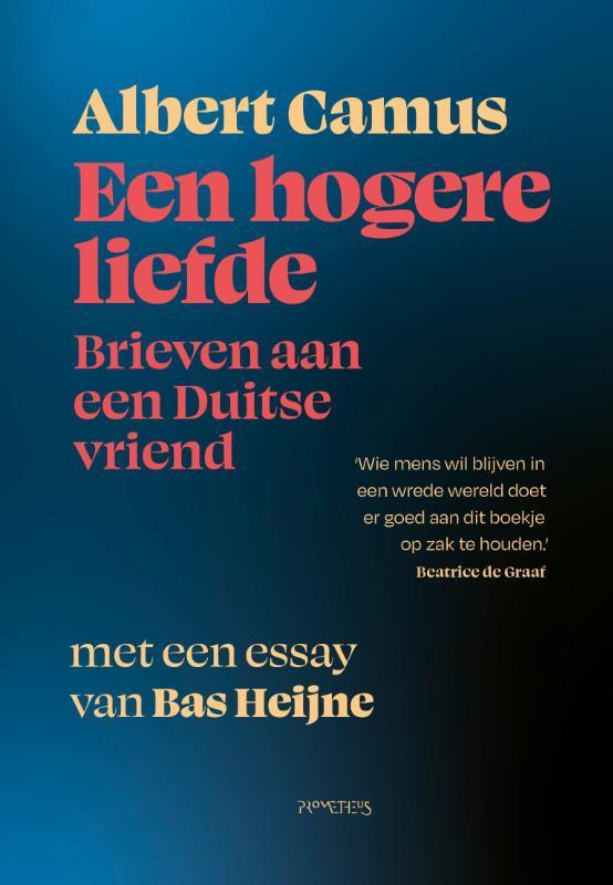 Een hogere liefde 9789044656893 Albert Camus, Boeken, Literatuur, Zo goed als nieuw, Verzenden