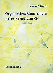 Organisches Germanium: Die lichte Brücke zum ICH  Hee..., Boeken, Overige Boeken, Gelezen, Verzenden