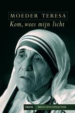 Moeder Teresa, Kom wees mijn licht 9789043911566, Boeken, Gelezen, B. Kolodiejchuk, Verzenden